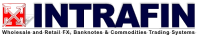 INTRAFIN Wholesale and Retail FX, Banknotes & Commodities Trading Systems